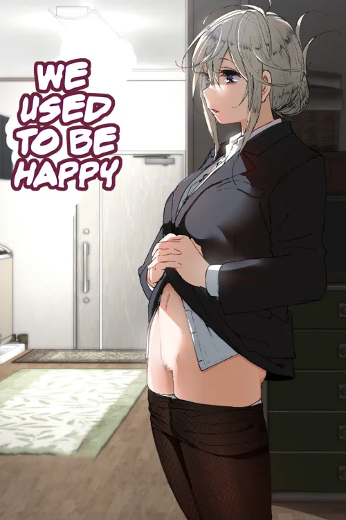 We used to be happy