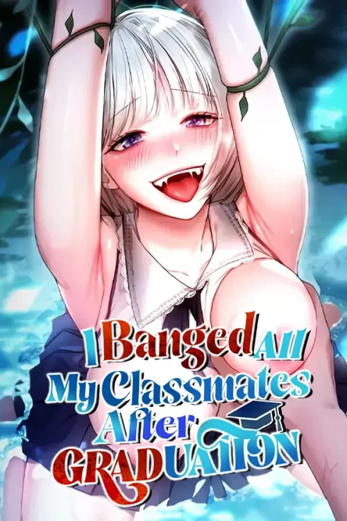 I Banged All My Classmates After Graduation