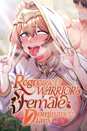 Regressed Warrior’s Female Dominance